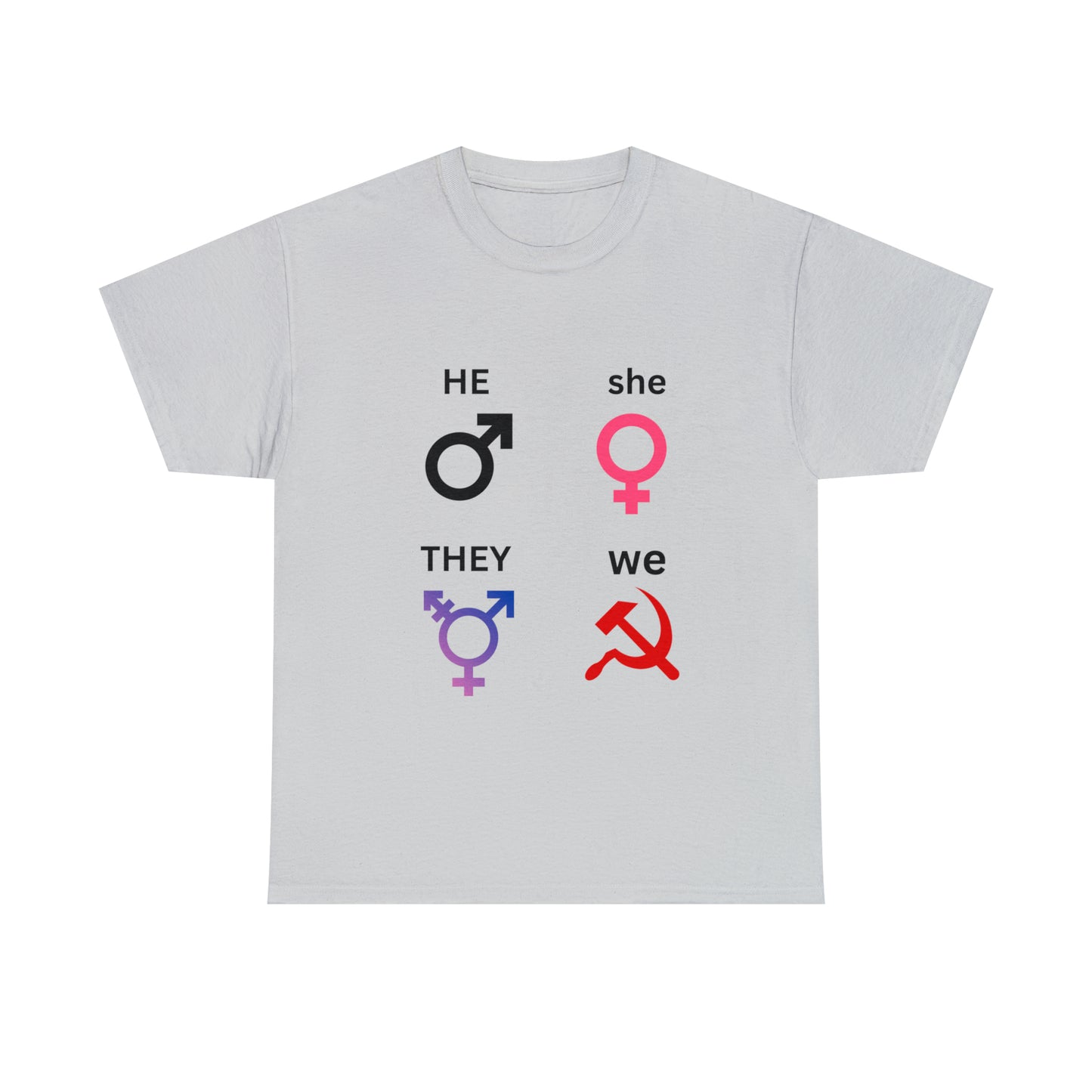 He/ She/ They/ We Tee