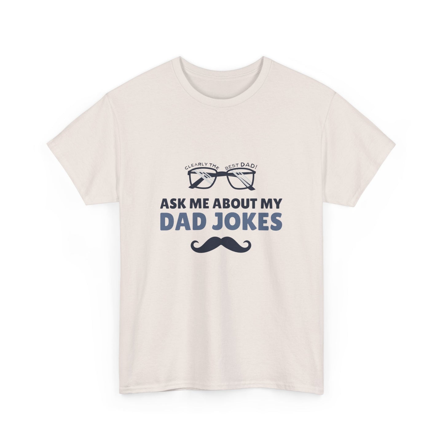 Ask Me About My Dad Jokes Tee