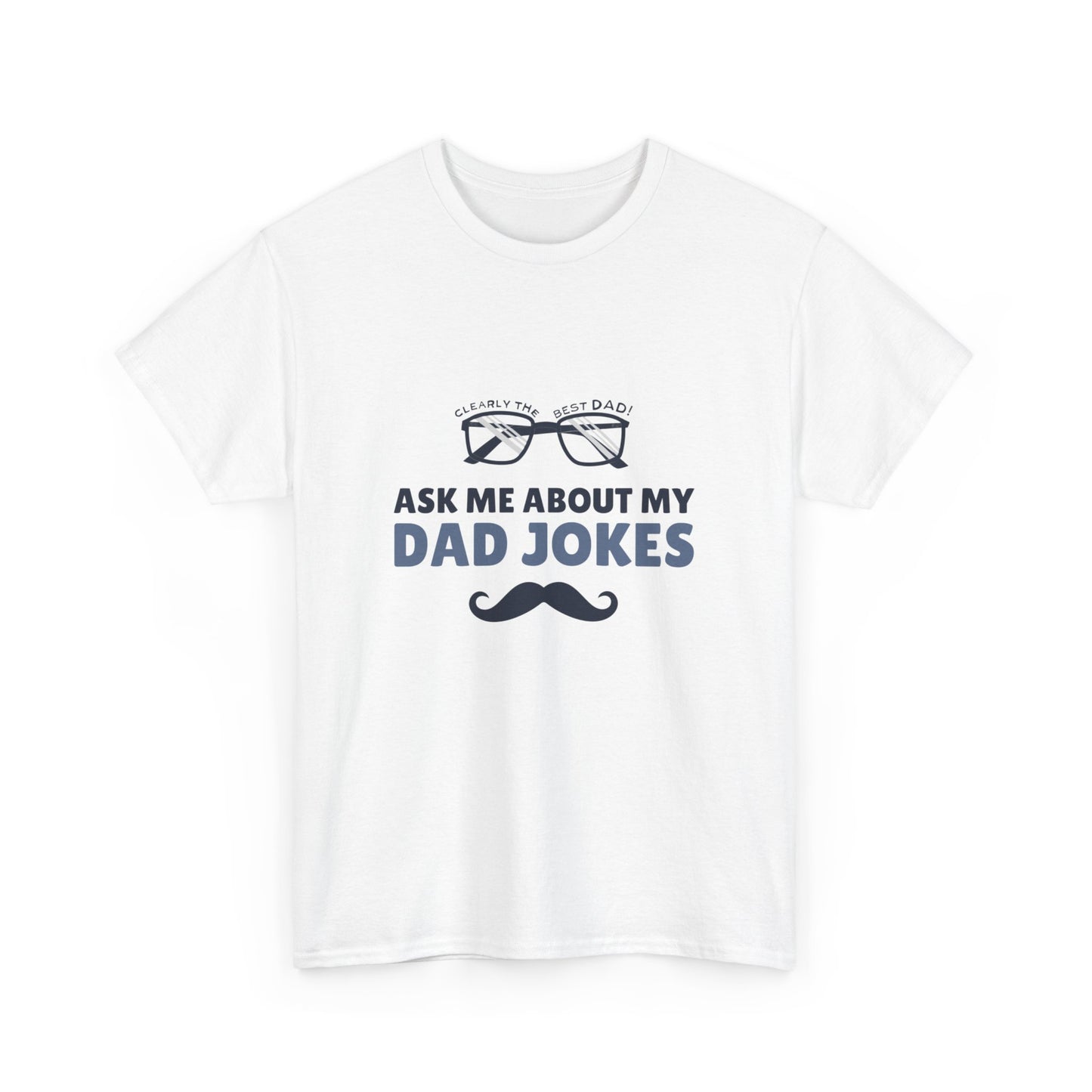 Ask Me About My Dad Jokes Tee