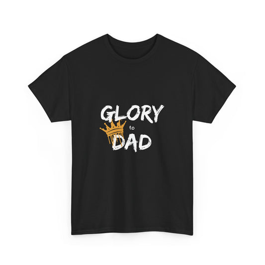 Glory to Dad Tee