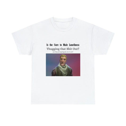 Is the Cure To Male Loneliness V2 Tee